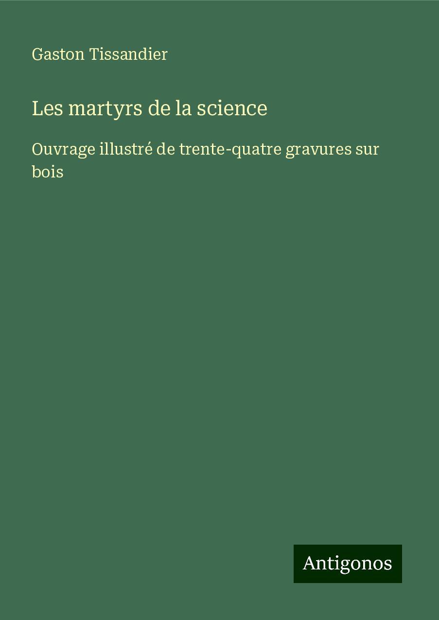 Les martyrs de la science