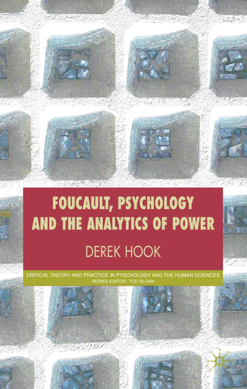 Foucault, Psychology and the Analytics of Power