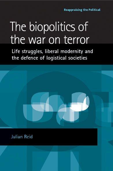 The Biopolitics of the War on Terror