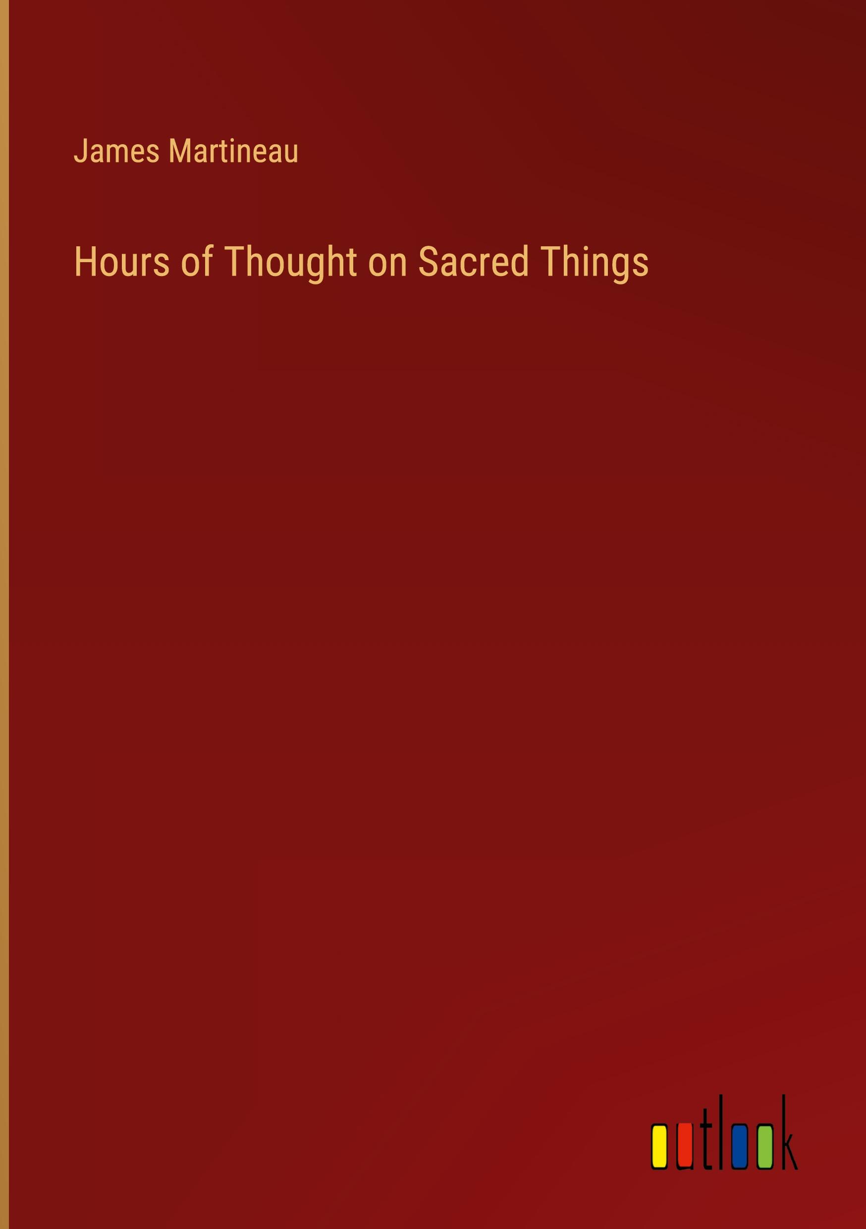 Hours of Thought on Sacred Things