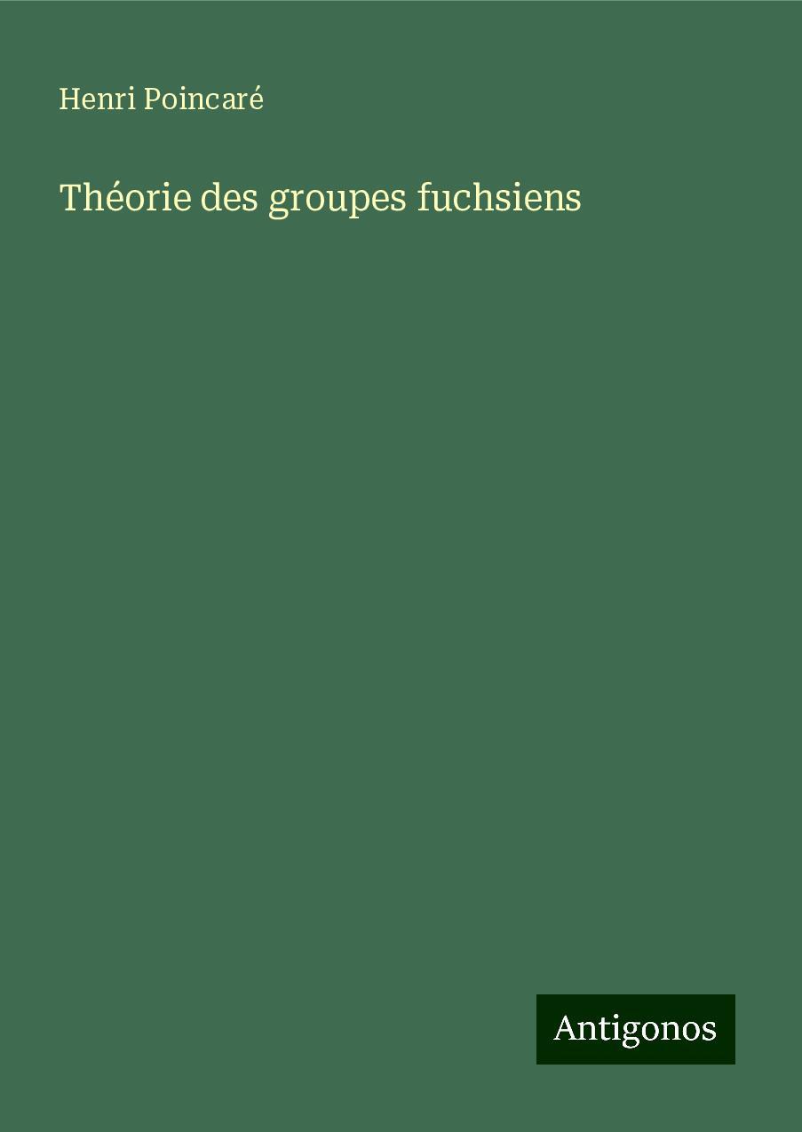 Théorie des groupes fuchsiens