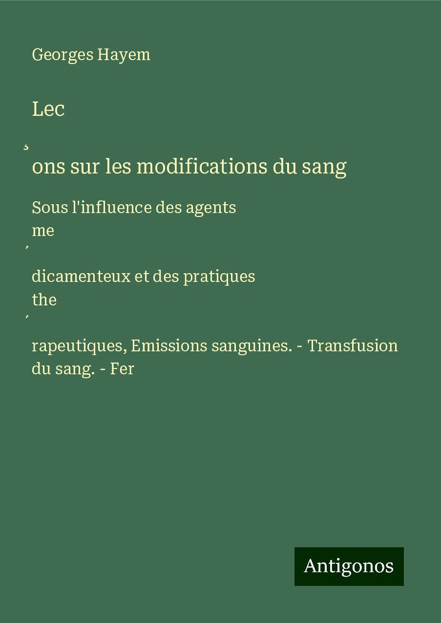 Lec¿ons sur les modifications du sang