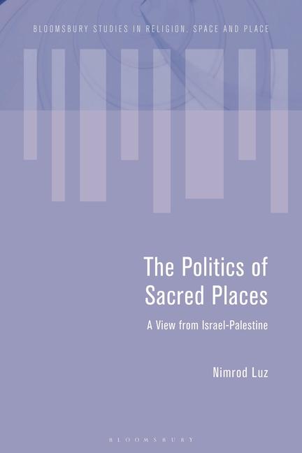 The Politics of Sacred Places