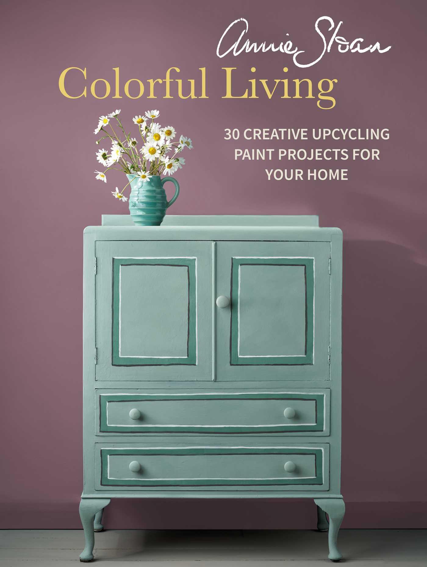 Annie Sloan Colorful Living