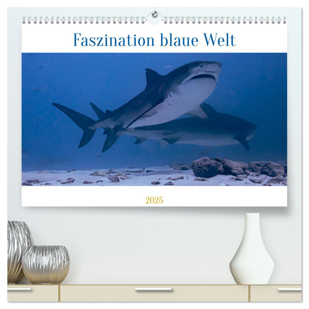 Faszination blaue Welt (hochwertiger Premium Wandkalender 2025 DIN A2 quer), Kunstdruck in Hochglanz