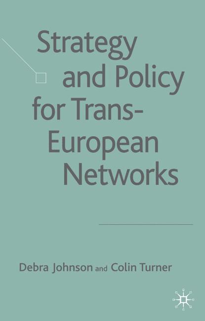 Strategy and Policy for Trans-European Networks