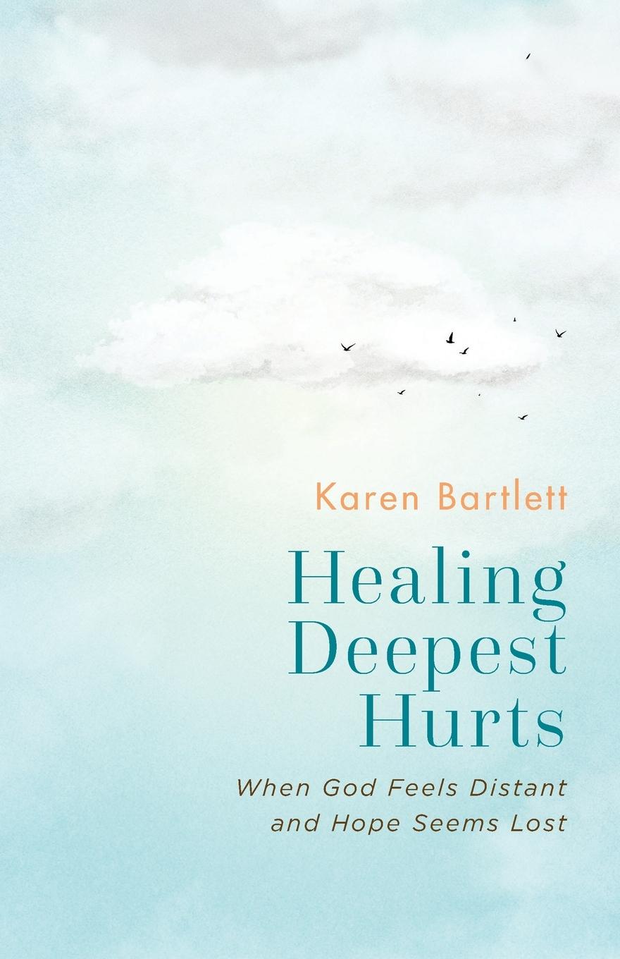 Healing Deepest Hurts