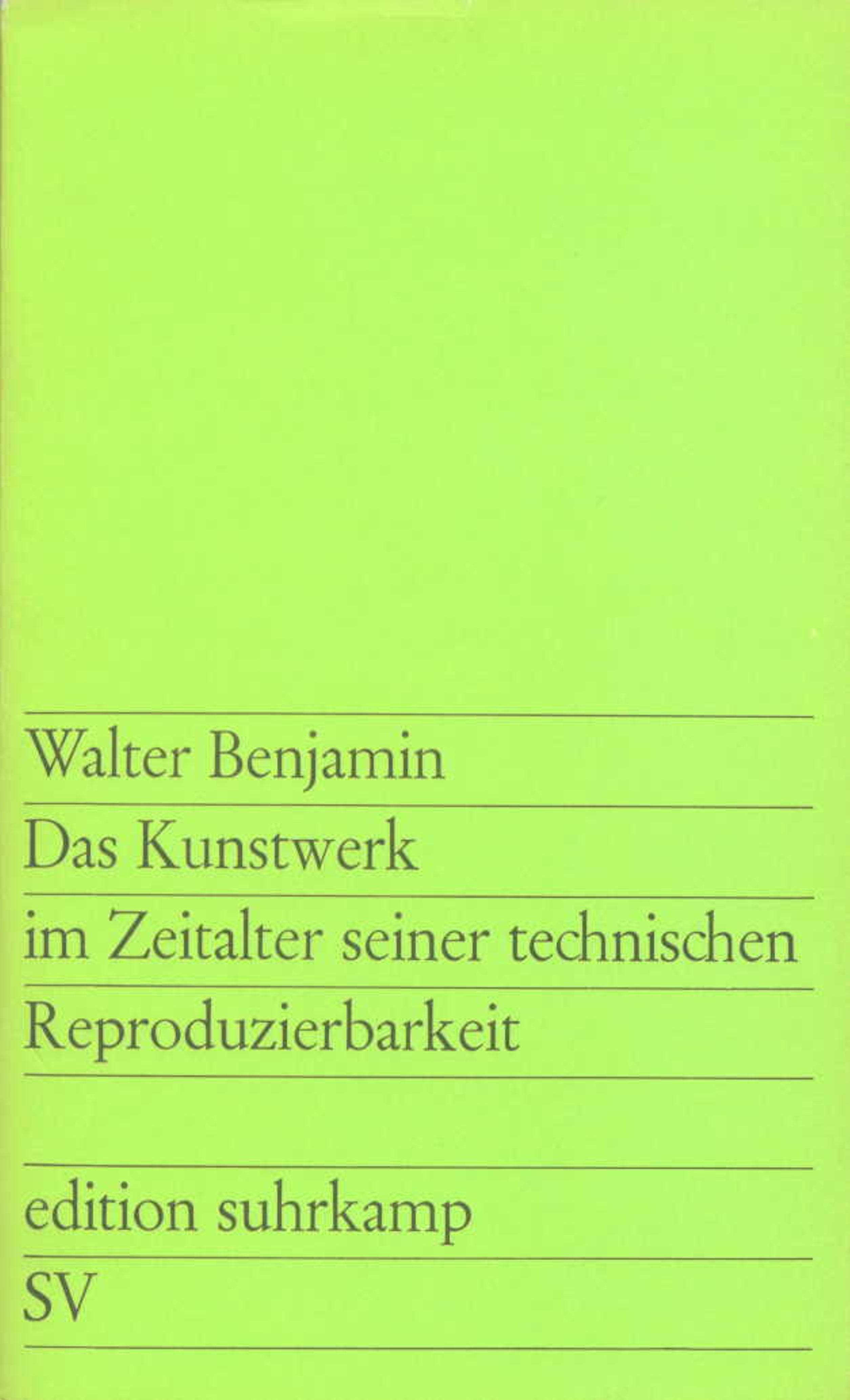 Das Kunstwerk im Zeitalter seiner technischen Reproduzierbarkeit