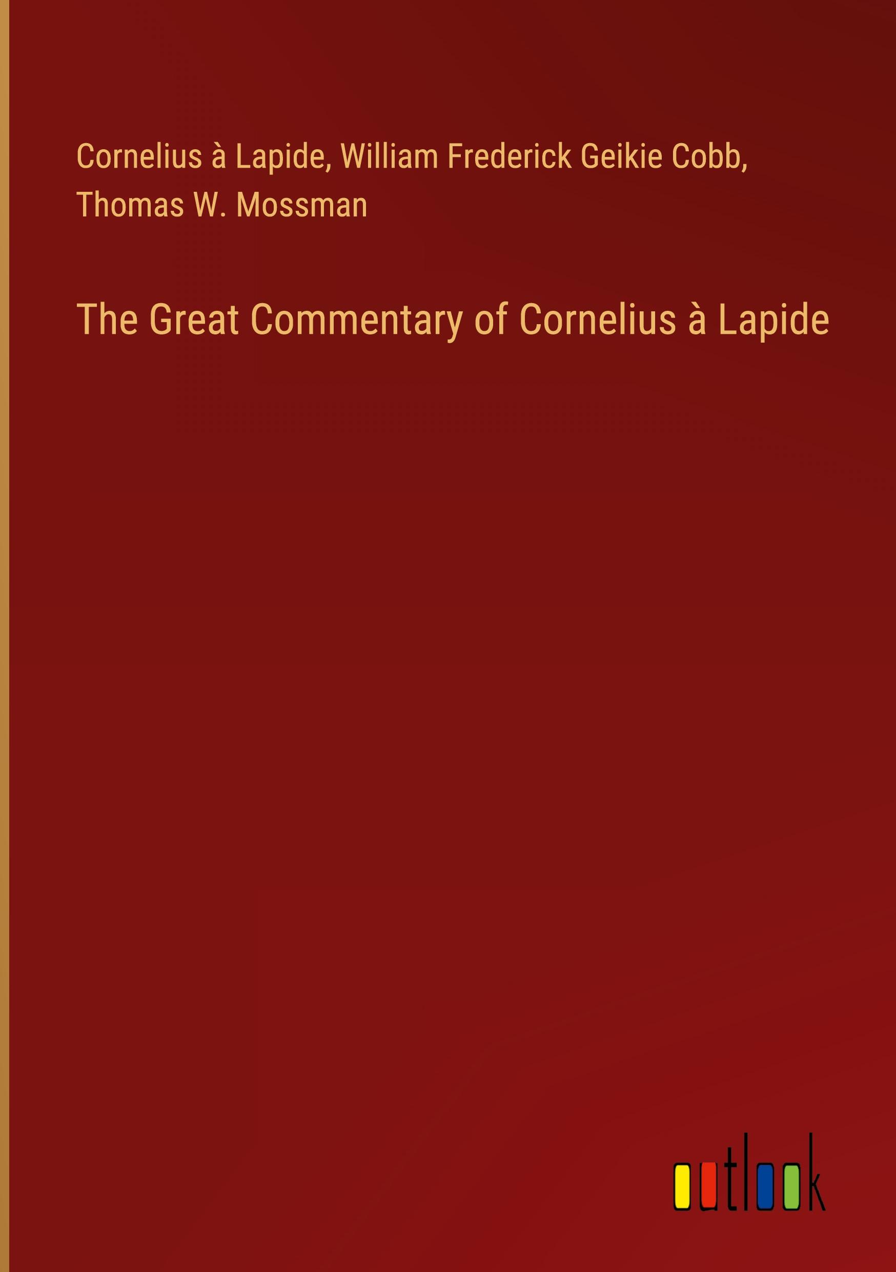 The Great Commentary of Cornelius à Lapide