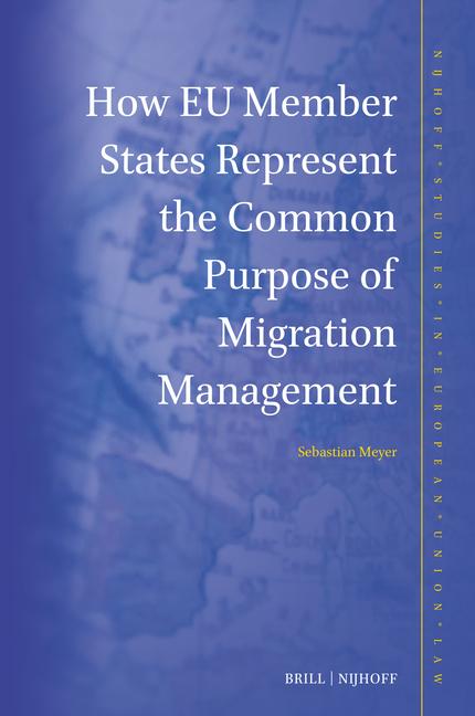 How EU Member States Represent the Common Purpose of Migration Management