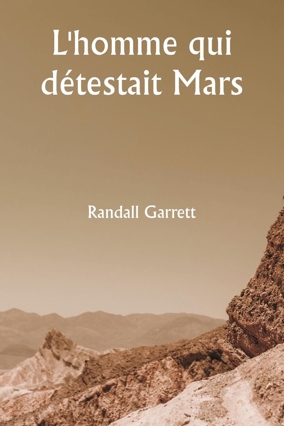 L'homme qui détestait Mars