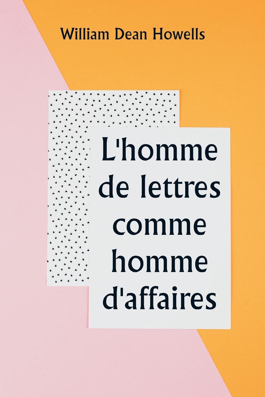 L'homme de lettres comme homme d'affaires