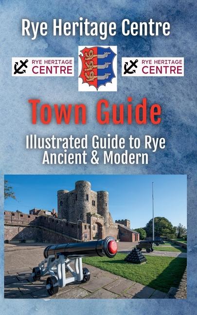 Illustrated Rye Town Guide