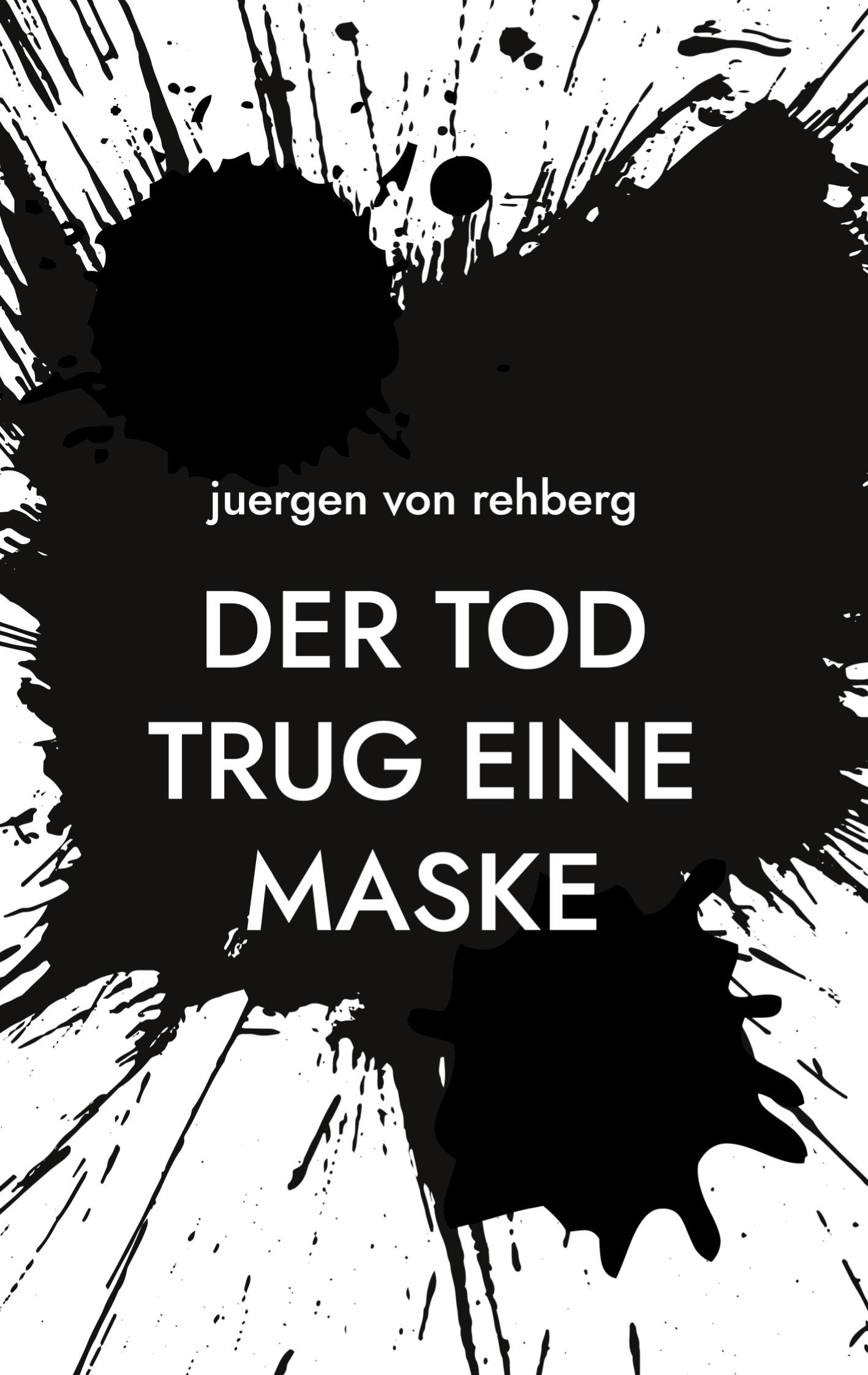 Der Tod trug eine Maske