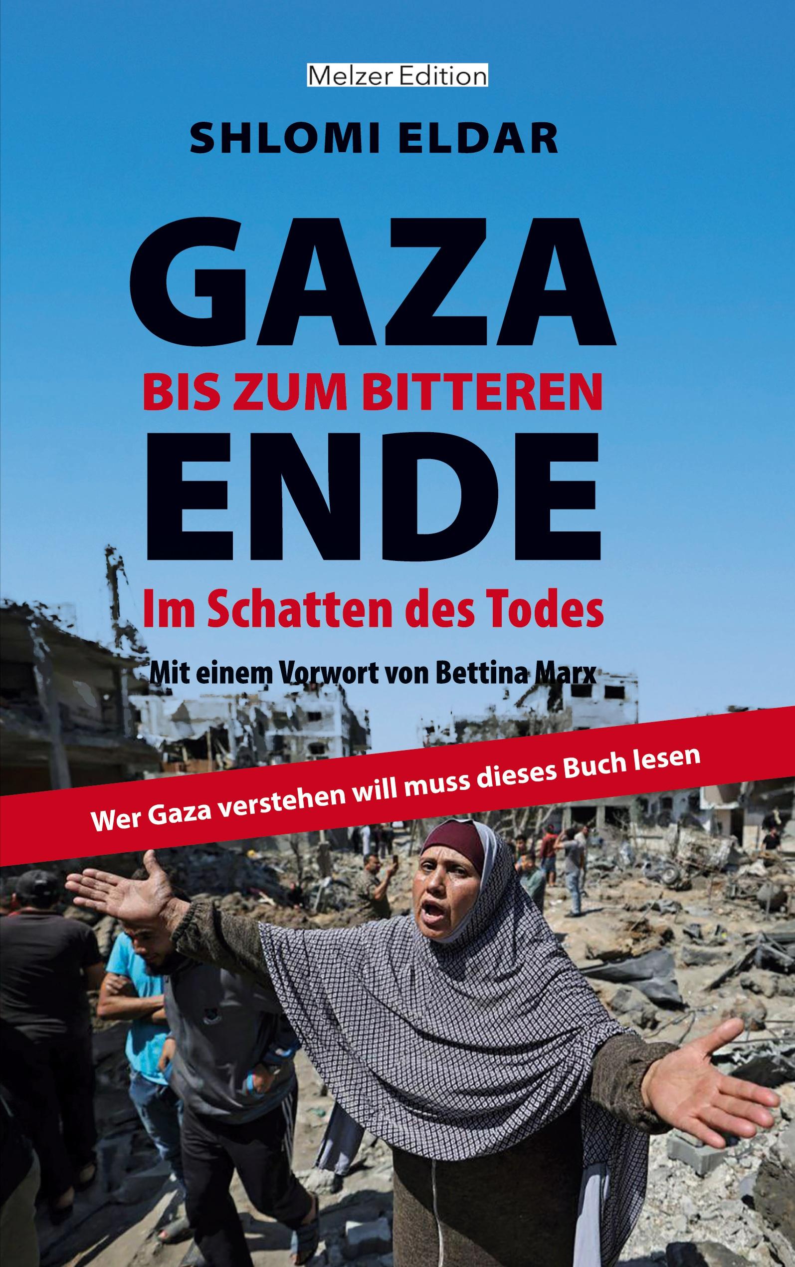 GAZA - bis zum bitteren Ende