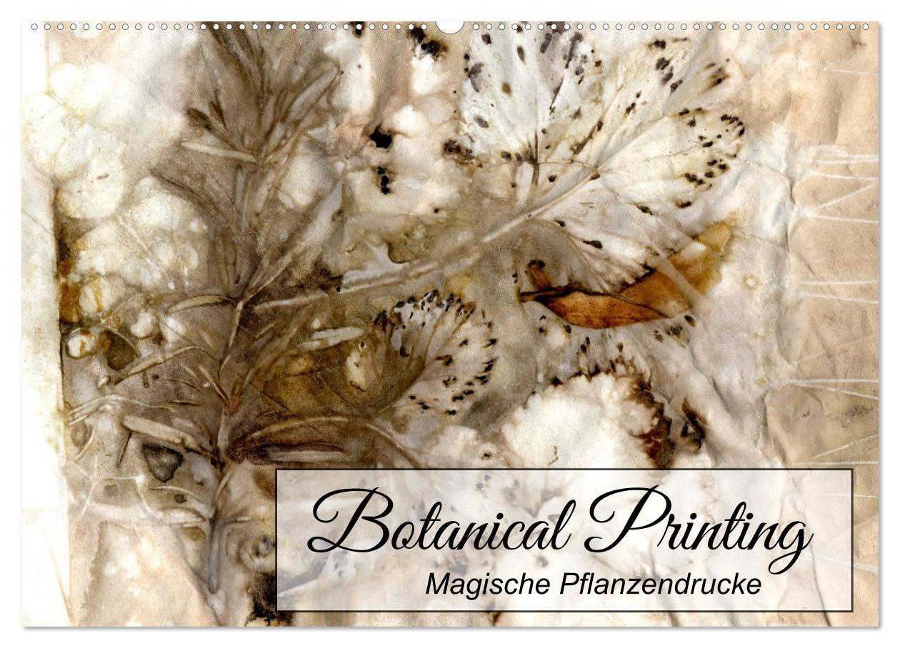 Botanical Printing - Magische Pflanzendrucke (Wandkalender 2025 DIN A2 quer), CALVENDO Monatskalender