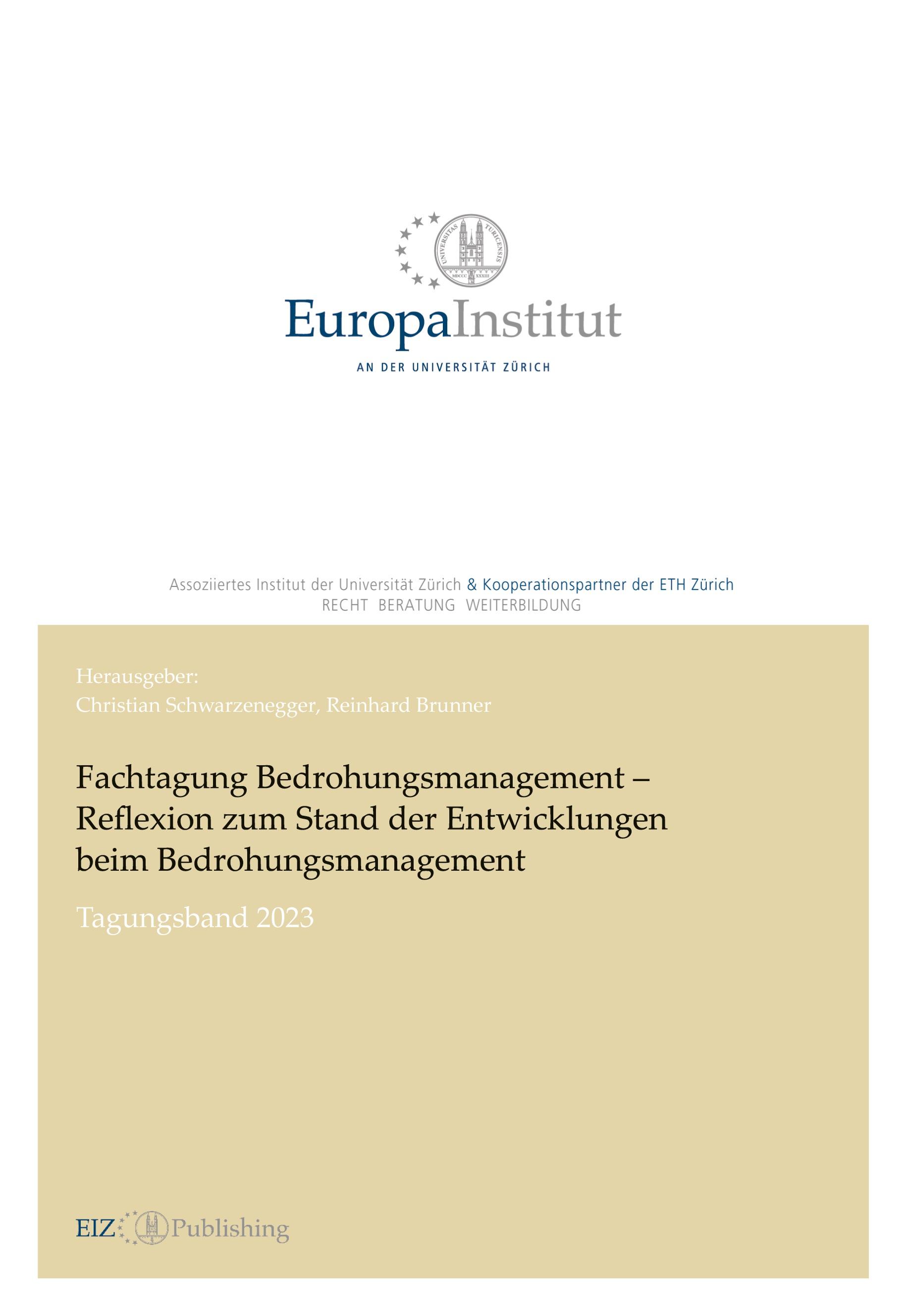 Fachtagung Bedrohungsmanagement ¿ Reflexion zum Stand der Entwicklungen beim Bedrohungsmanagement