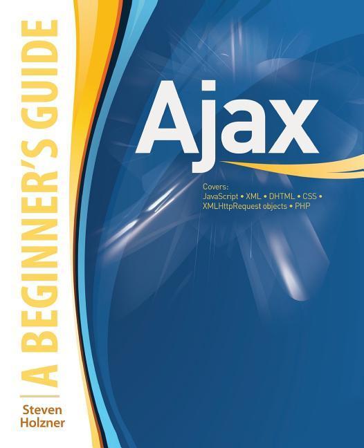 Ajax: A Beginner's Guide