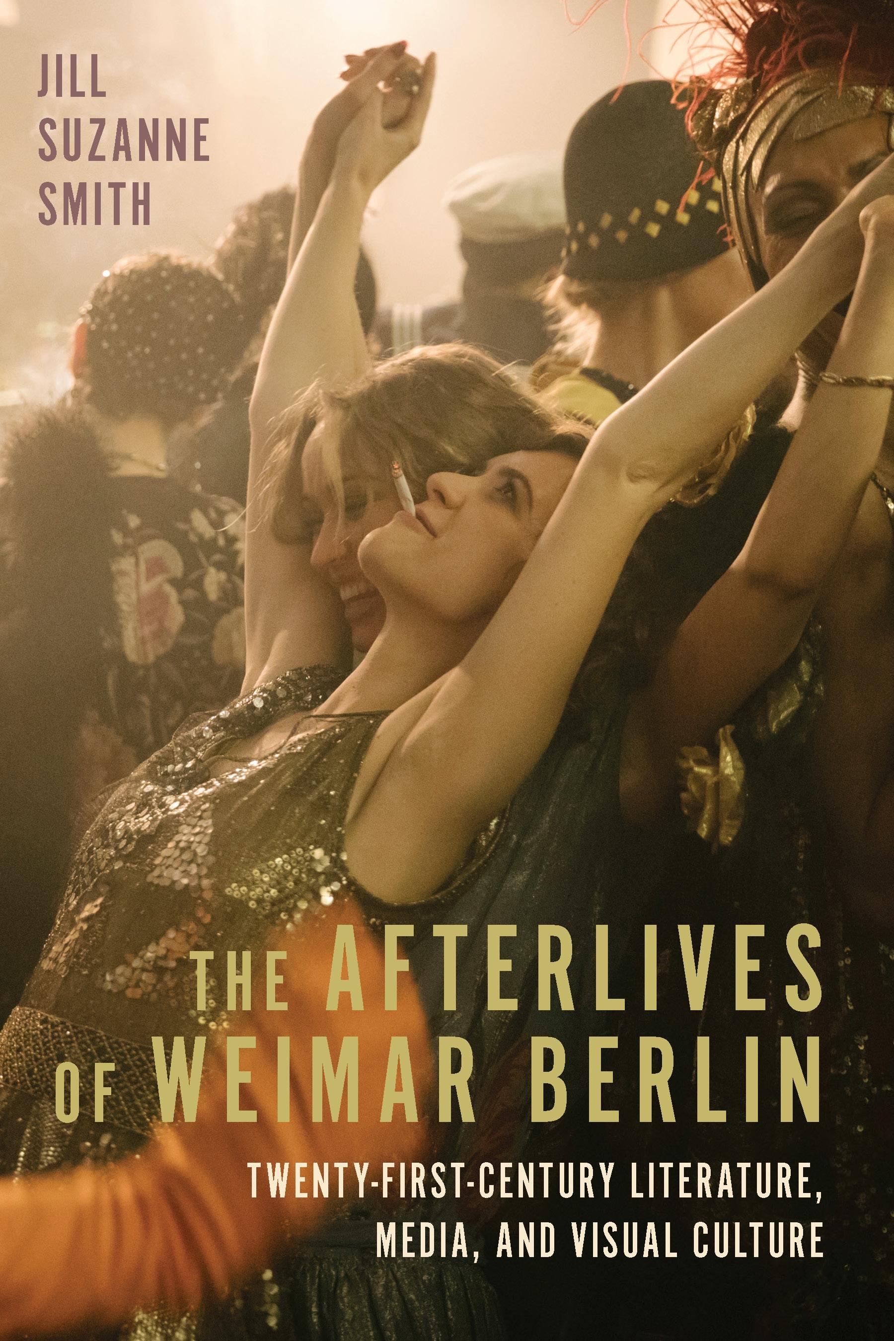 The Afterlives of Weimar Berlin