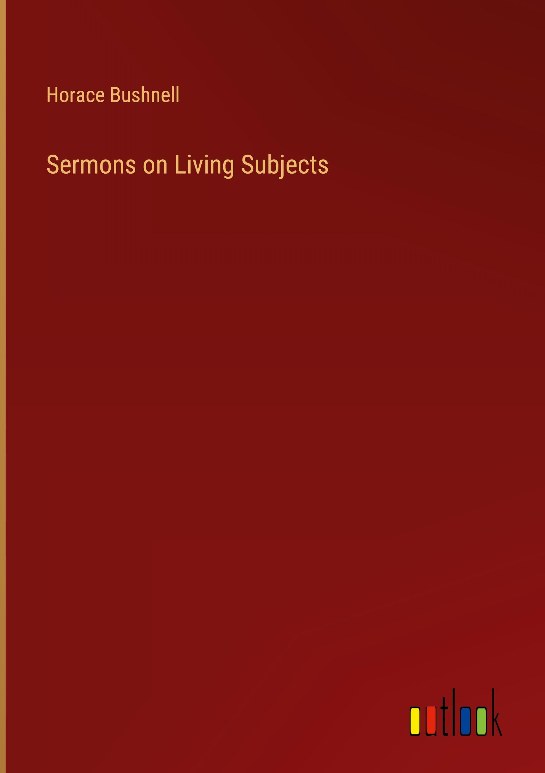 Sermons on Living Subjects