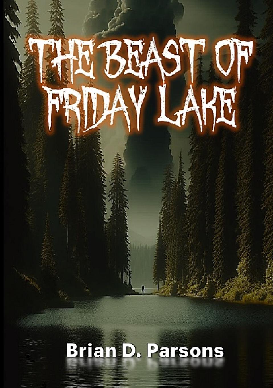 The Beast of Friday Lake