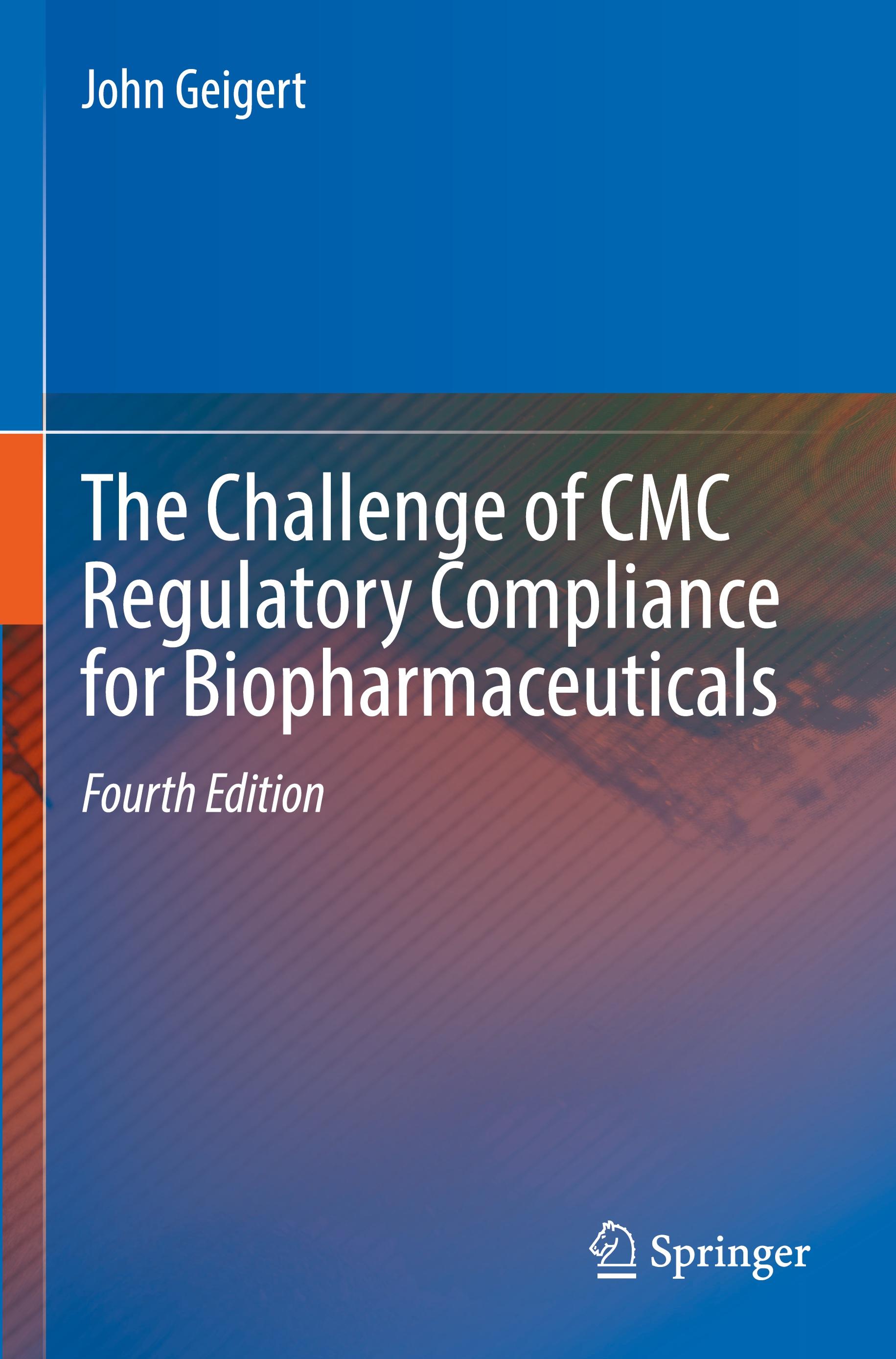 The Challenge of CMC Regulatory Compliance for Biopharmaceuticals