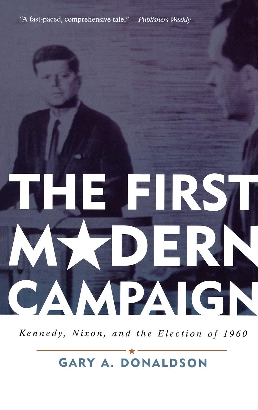 The First Modern Campaign