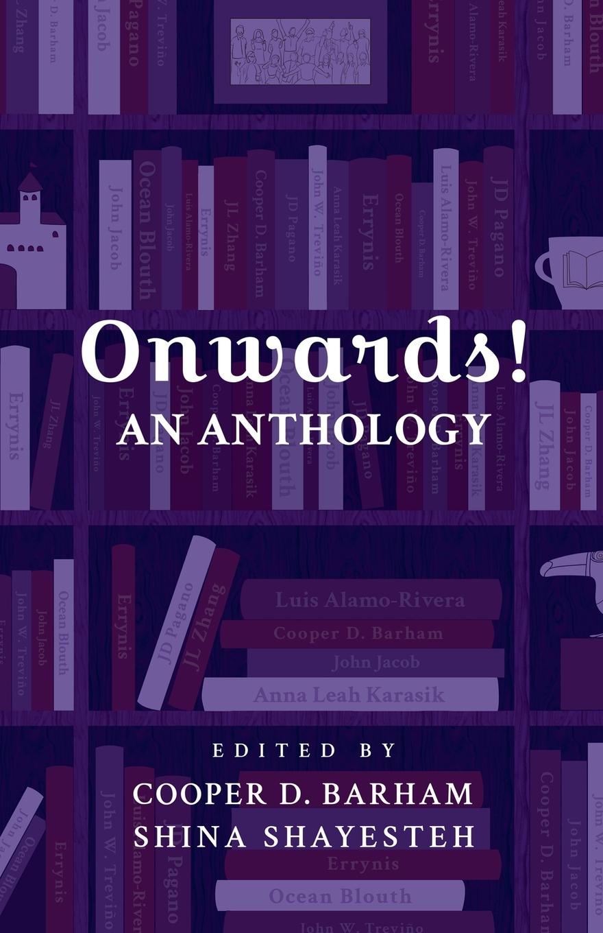 Onwards! An Anthology