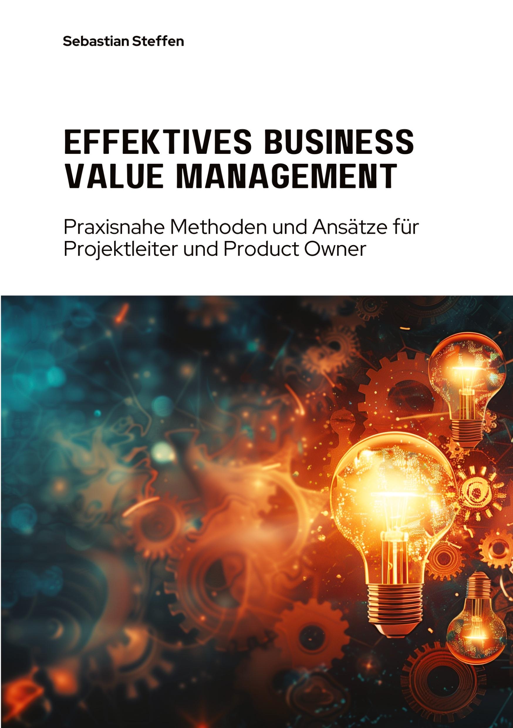 Effektives Business Value Management