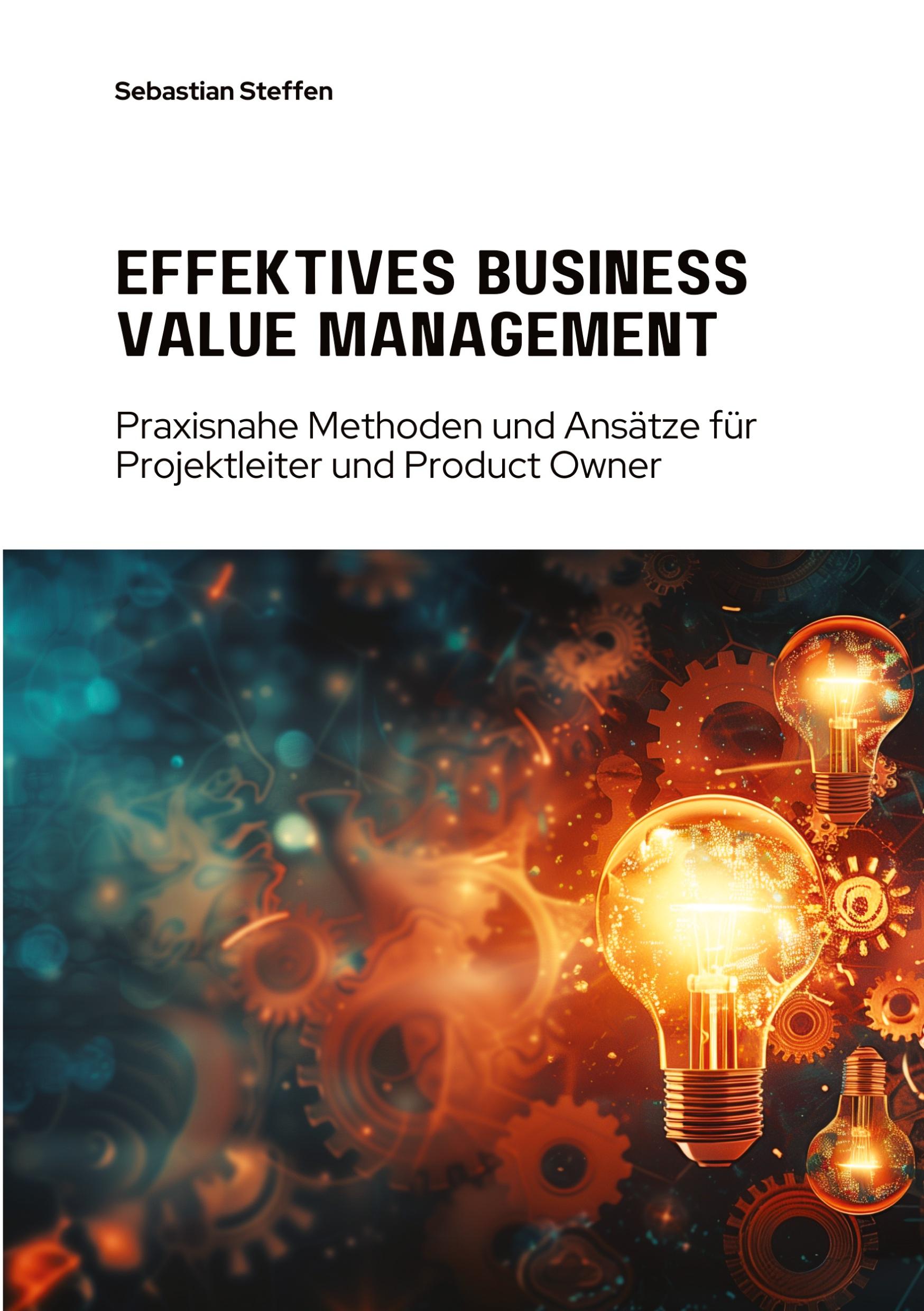 Effektives Business Value Management