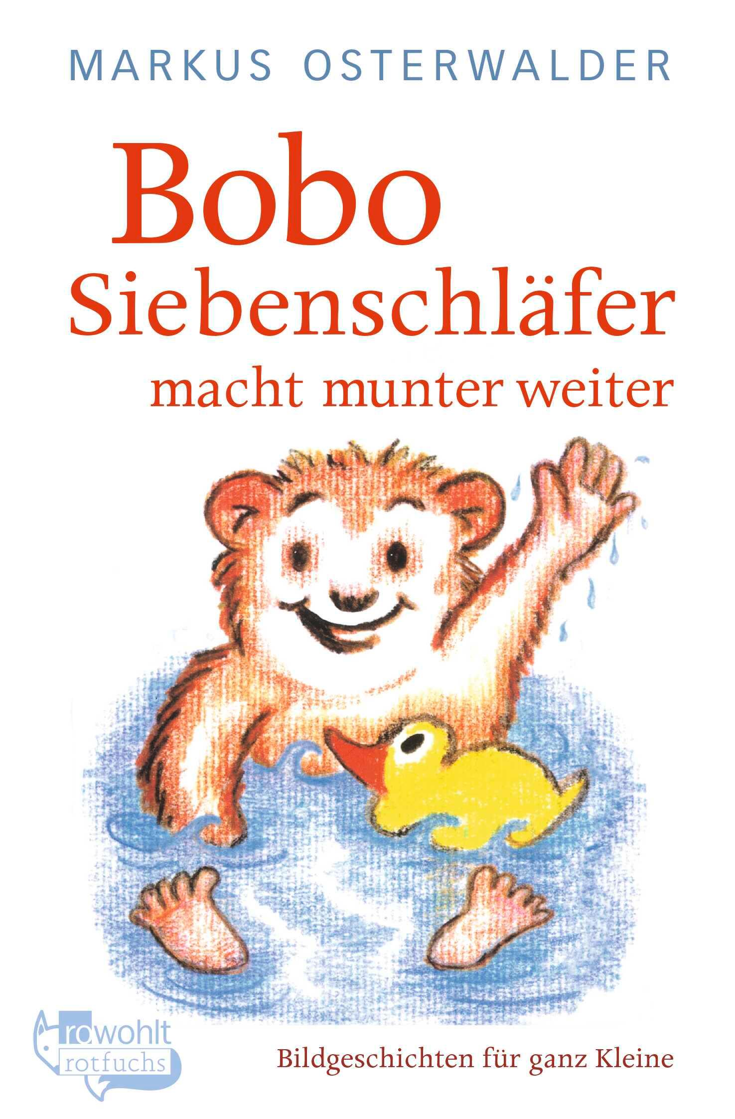 Bobo Siebenschläfer macht munter weiter