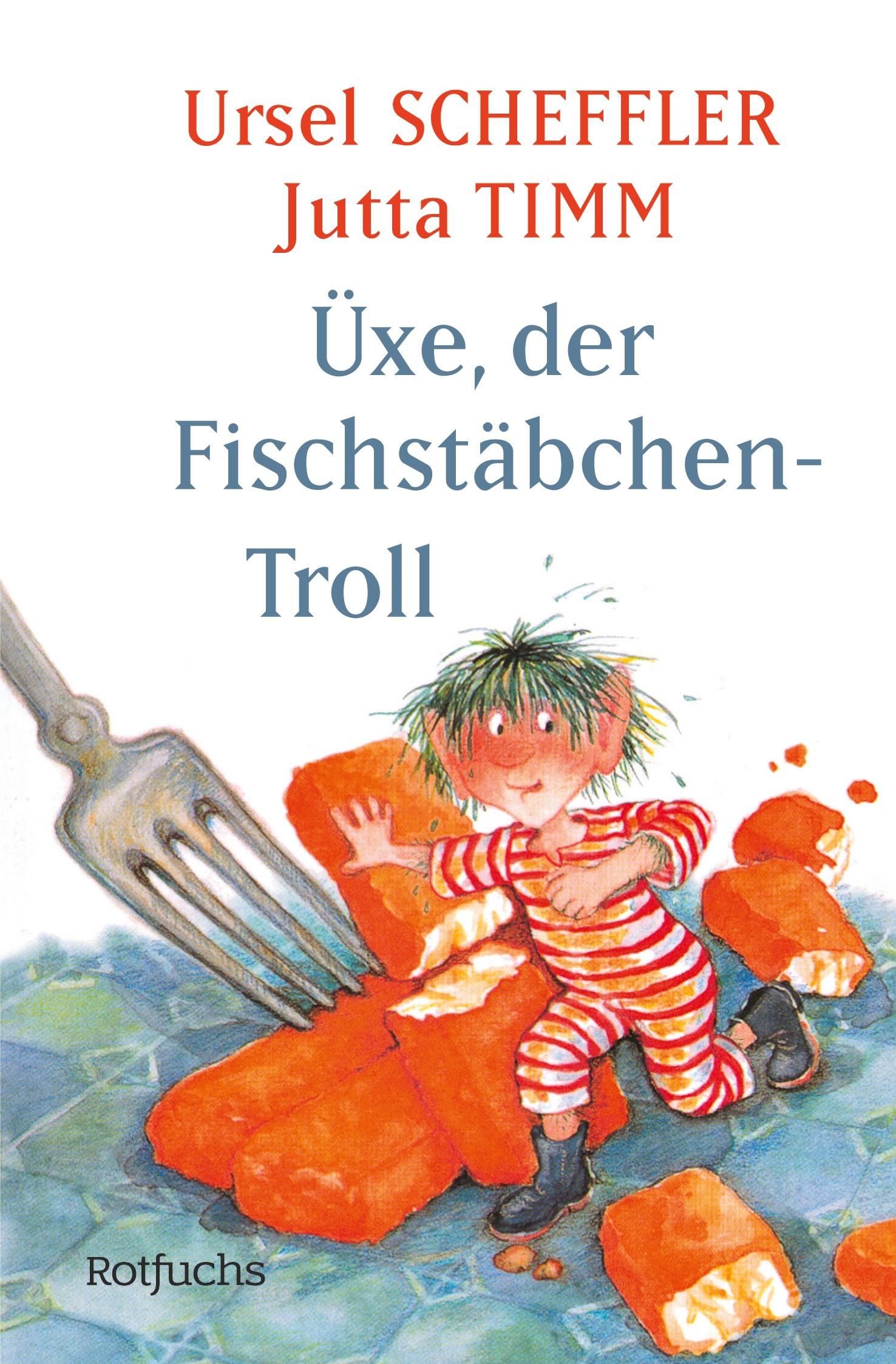 Üxe, der Fischstäbchen-Troll