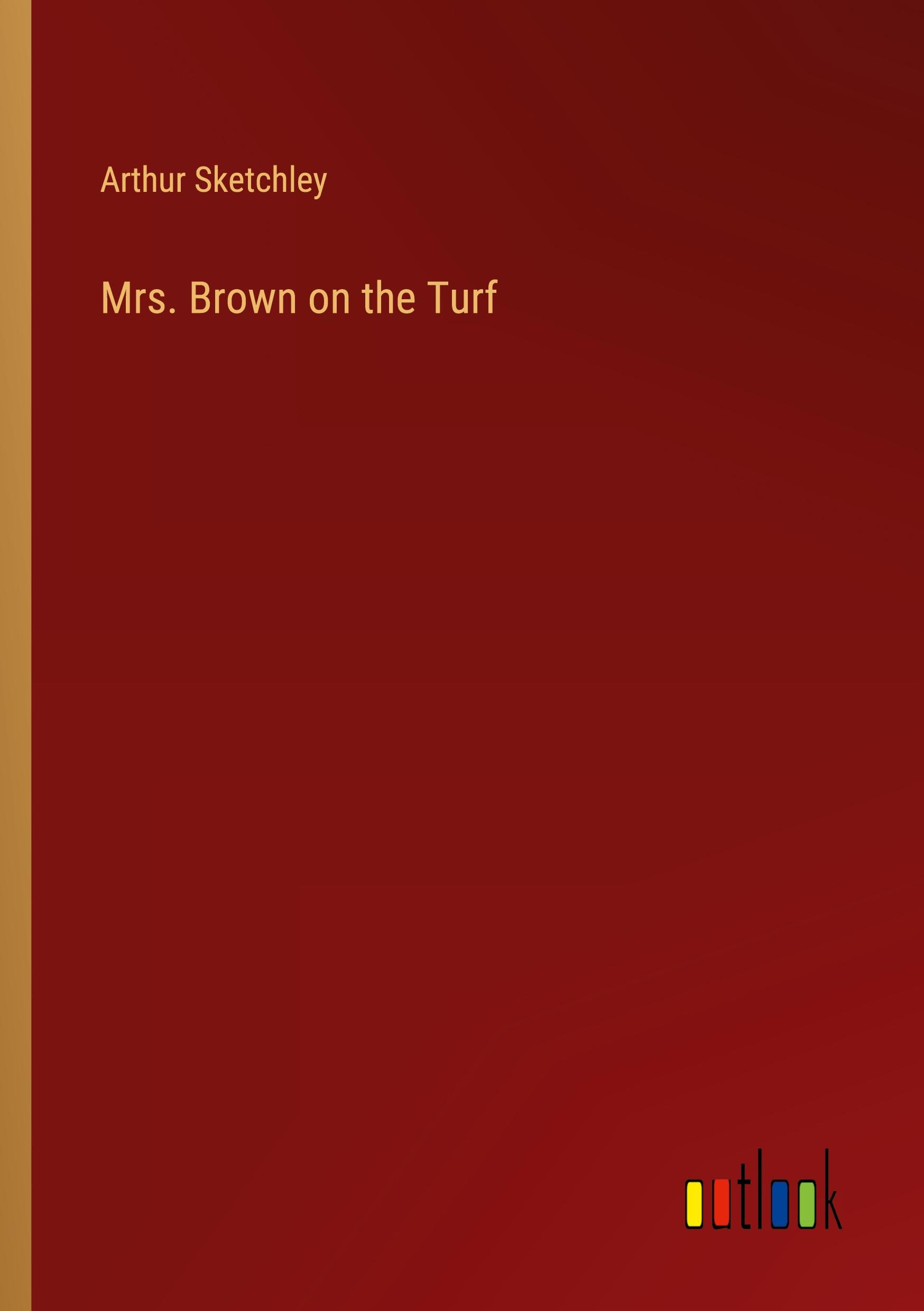 Mrs. Brown on the Turf