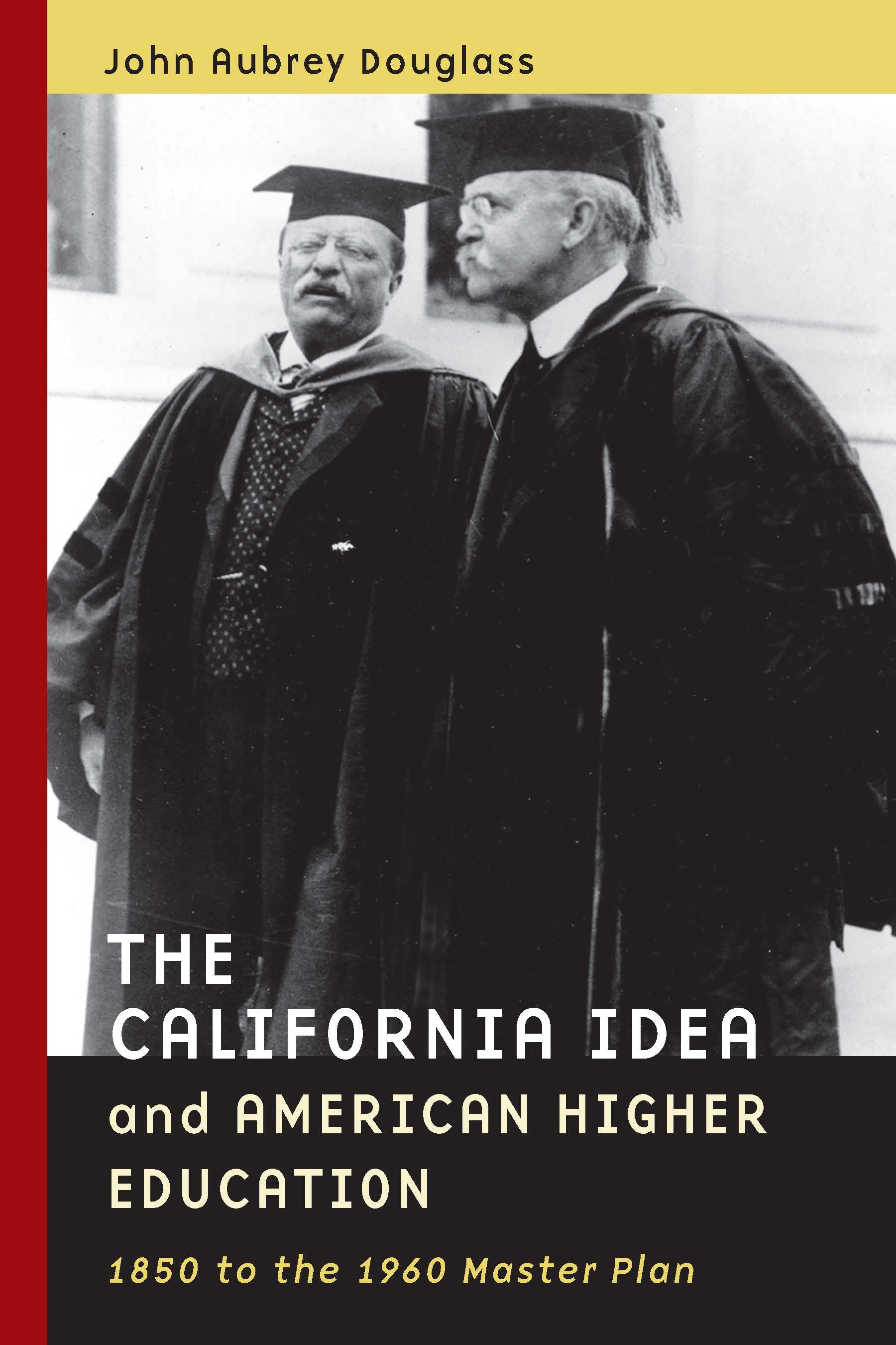 The California Idea and American Higher Education