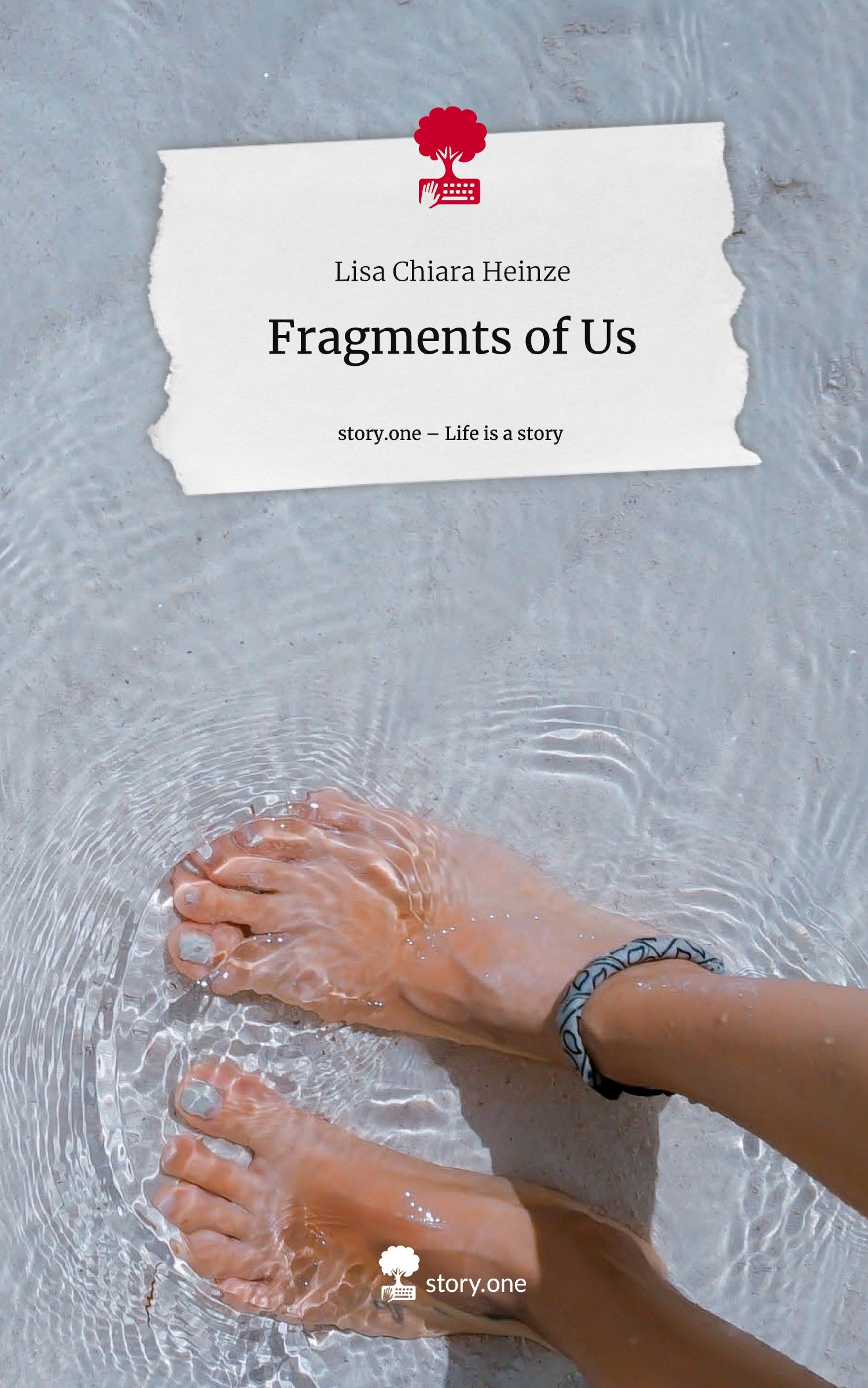 Fragments of Us. Life is a Story - story.one