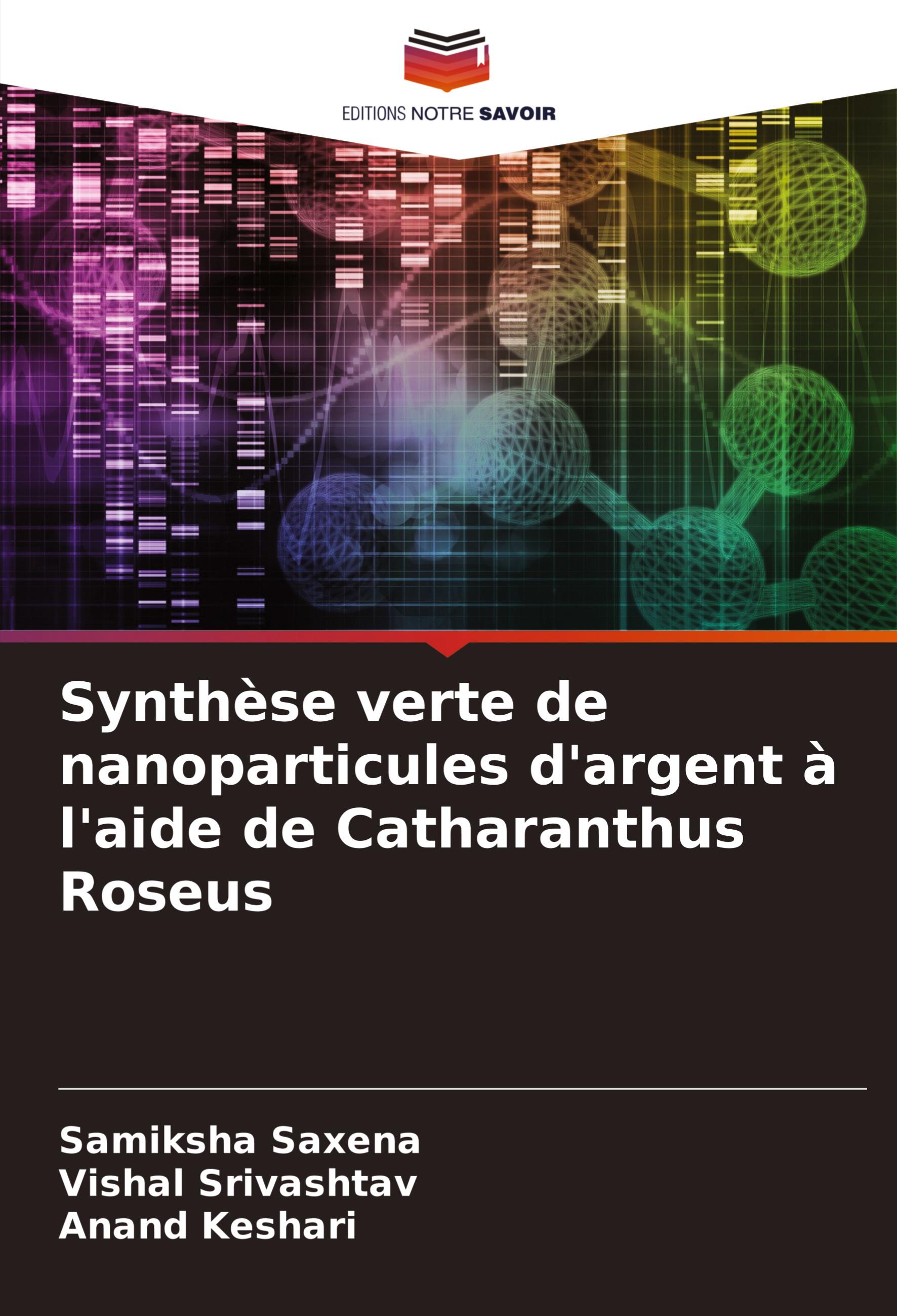 Synthèse verte de nanoparticules d'argent à l'aide de Catharanthus Roseus