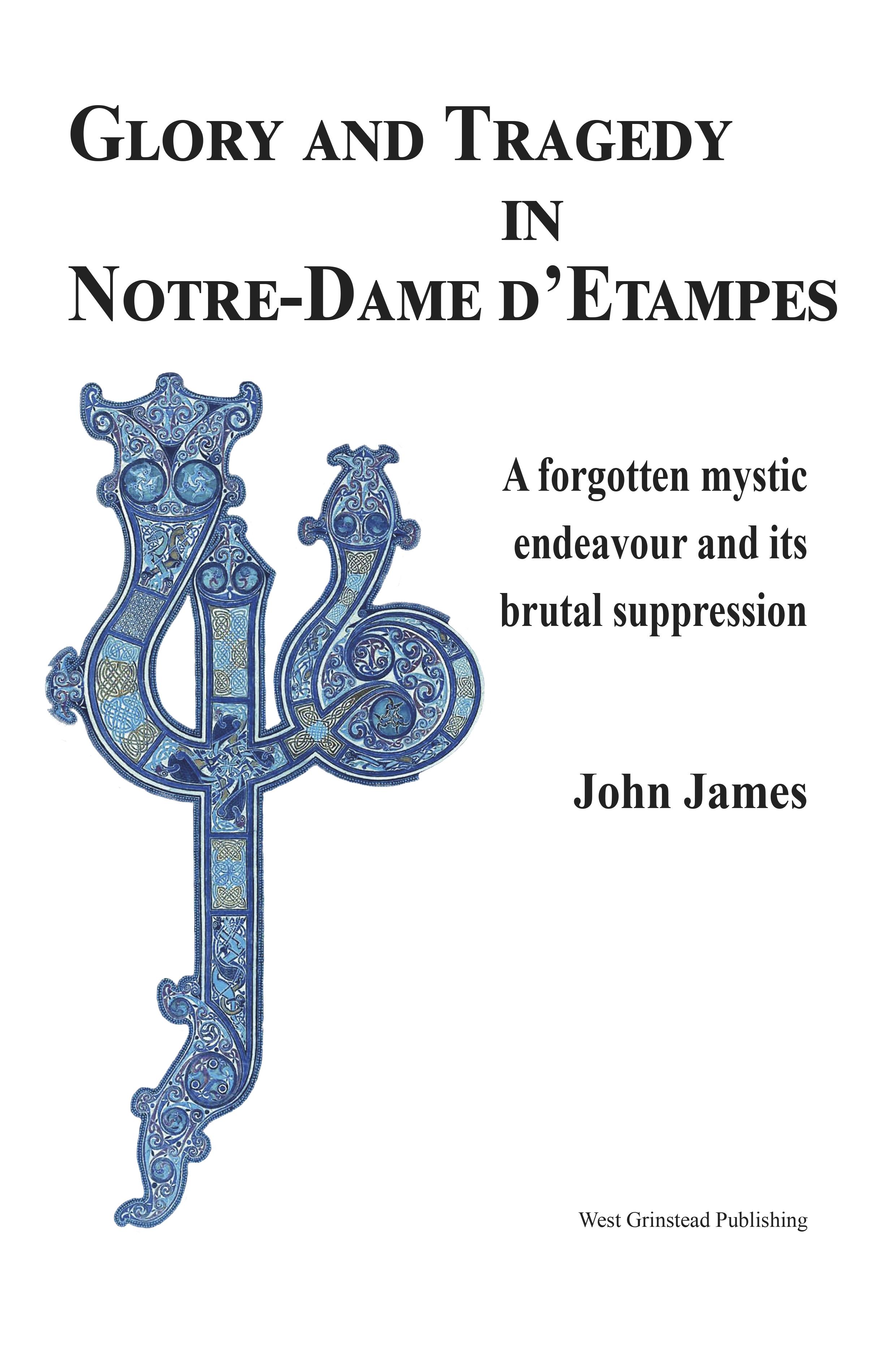 Glory and Tragedy in Notre-Dame d'Etampes