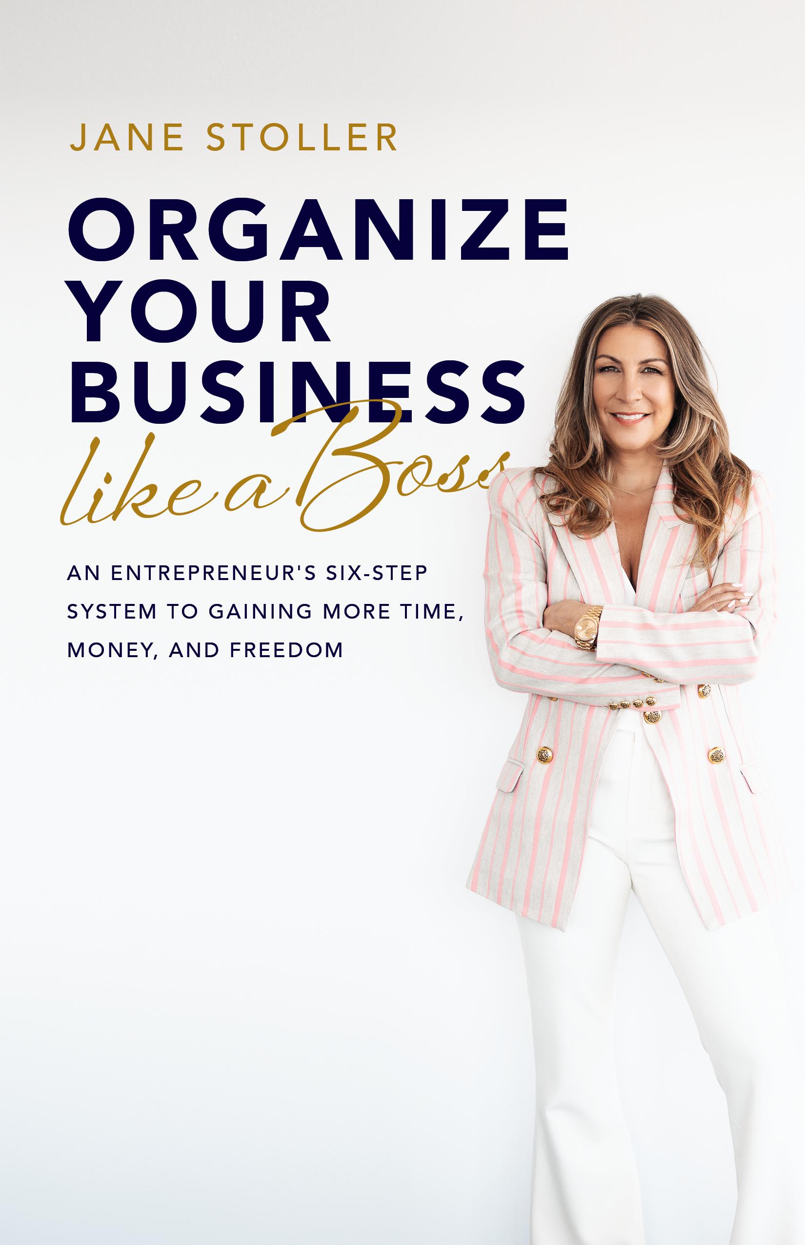 Organize Your Business Like a Boss