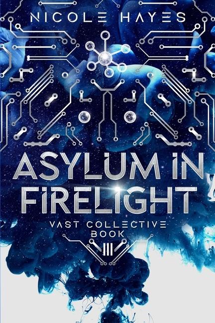 Asylum in Firelight