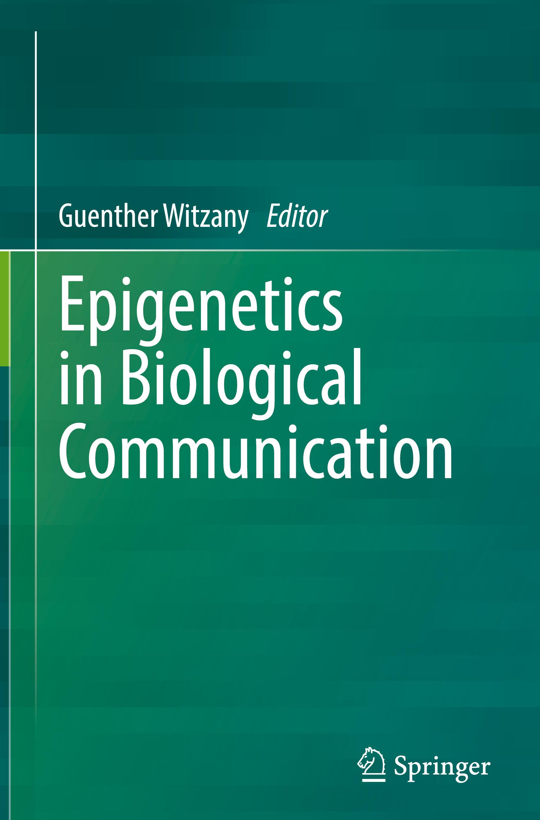 Epigenetics in Biological Communication