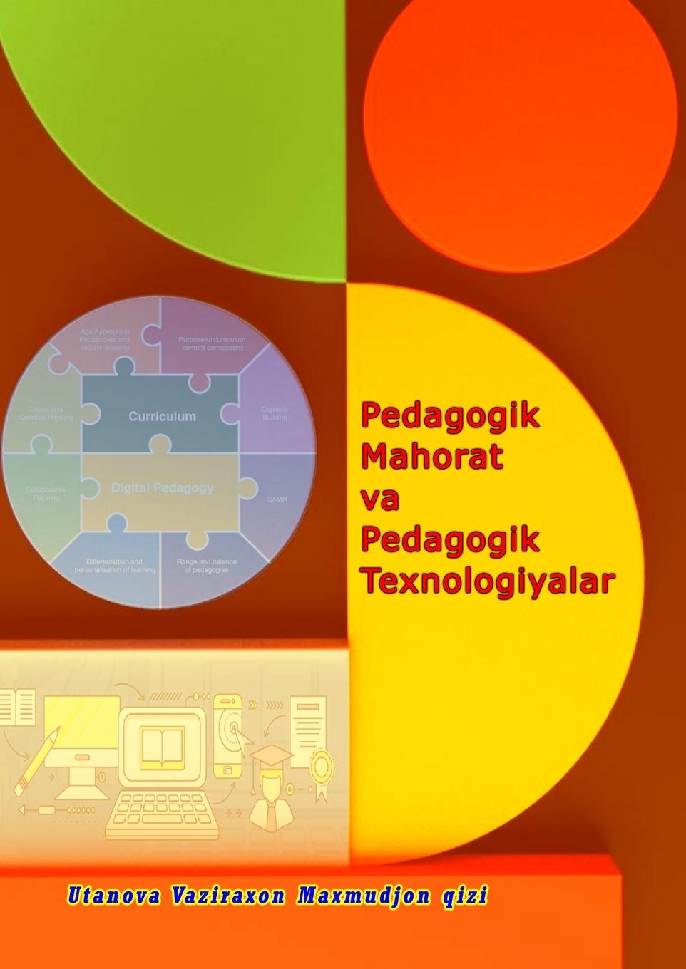 Pedagogik Mahorat va Pedagogik Texnologiyalar