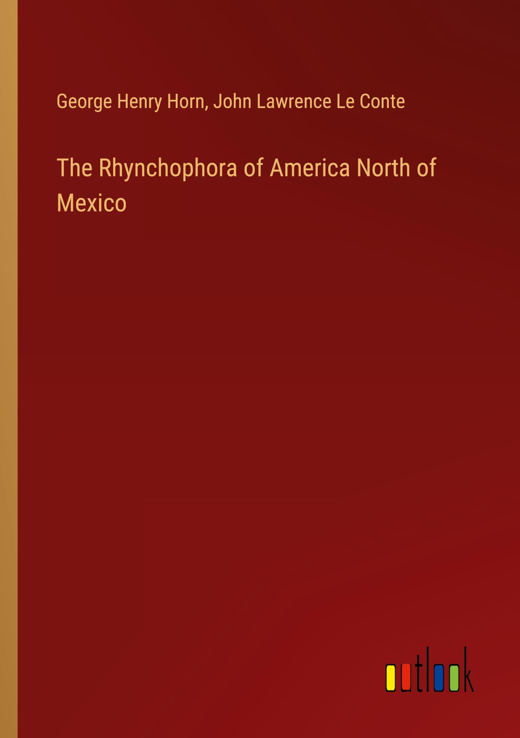 The Rhynchophora of America North of Mexico