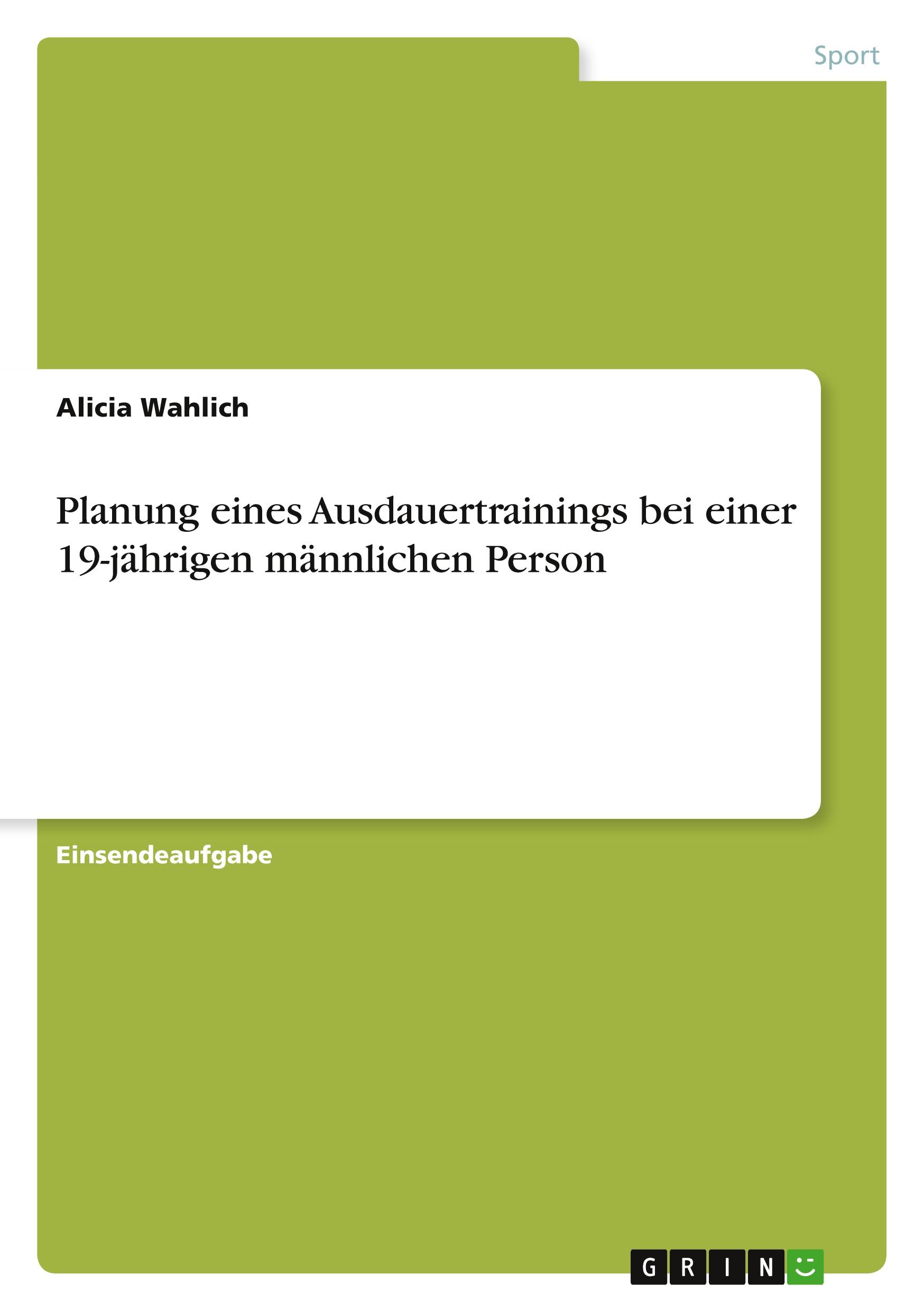 Planung eines Ausdauertrainings bei einer 19-jährigen männlichen Person