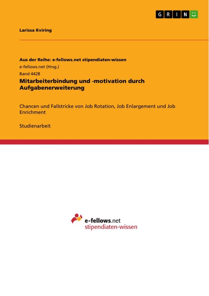 Mitarbeiterbindung und -motivation durch Aufgabenerweiterung