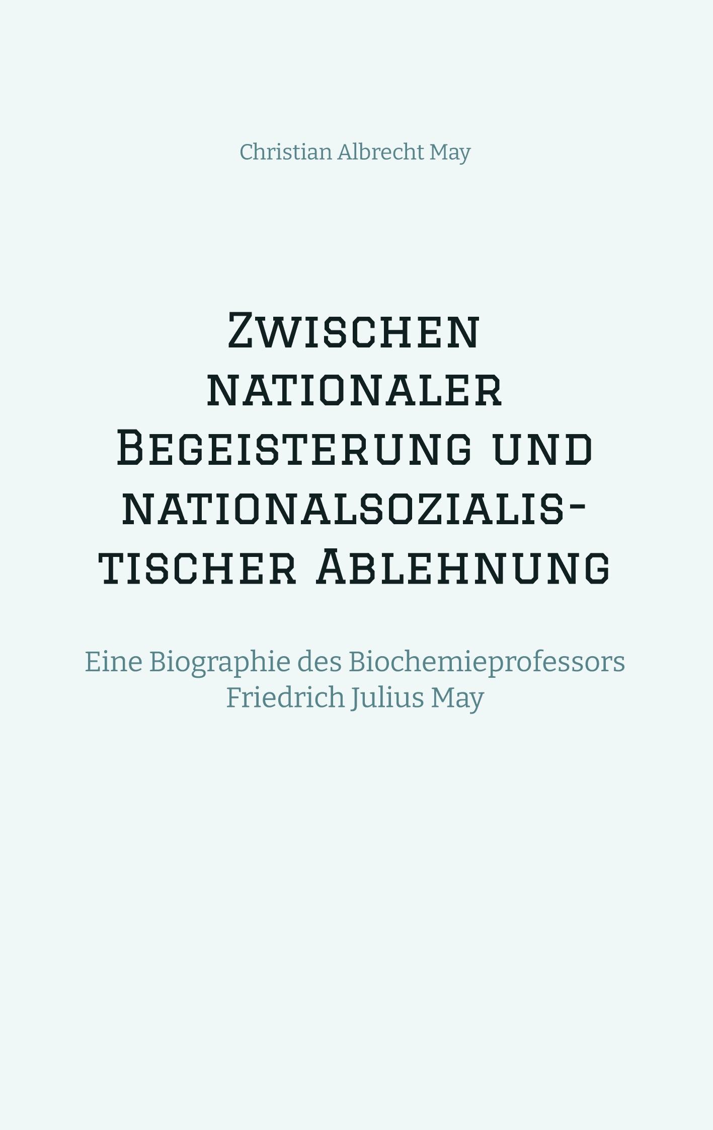 Zwischen nationaler Begeisterung und nationalsozialistischer Ablehnung