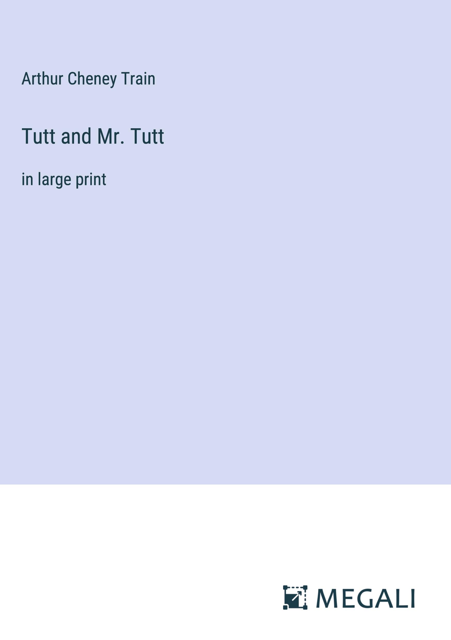 Tutt and Mr. Tutt