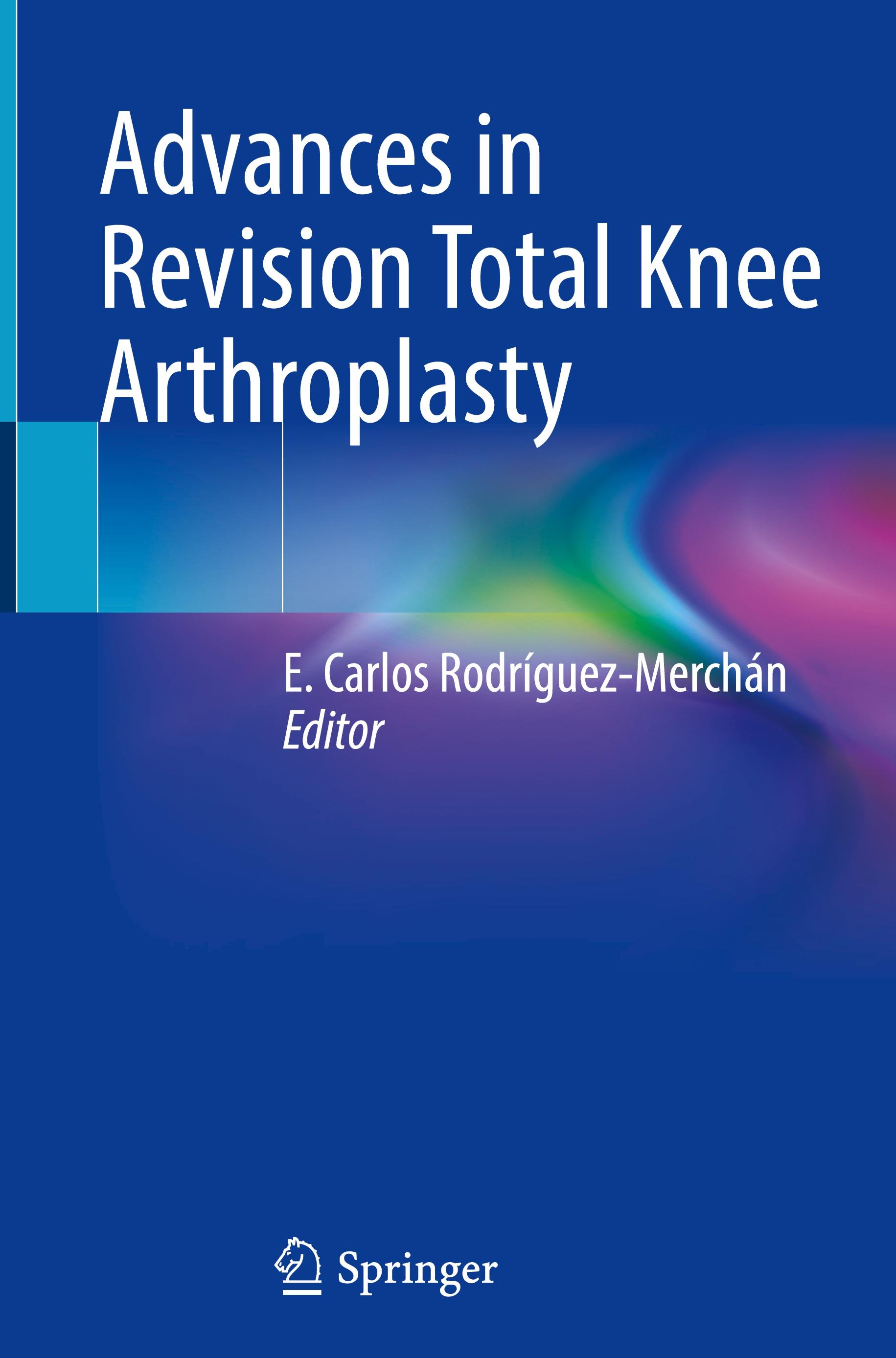 Advances in Revision Total Knee Arthroplasty