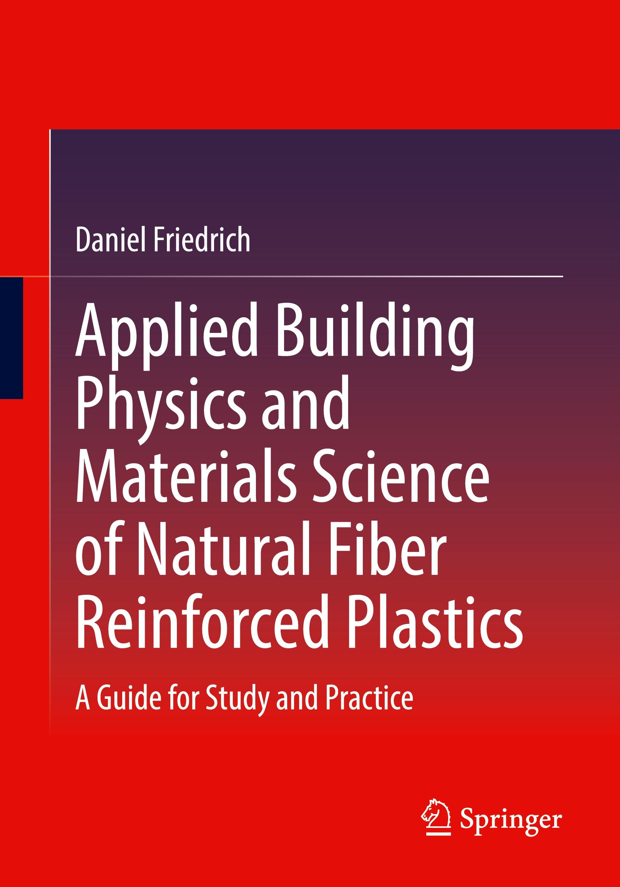 Applied Building Physics and Materials Science of Natural Fiber Reinforced Plastics