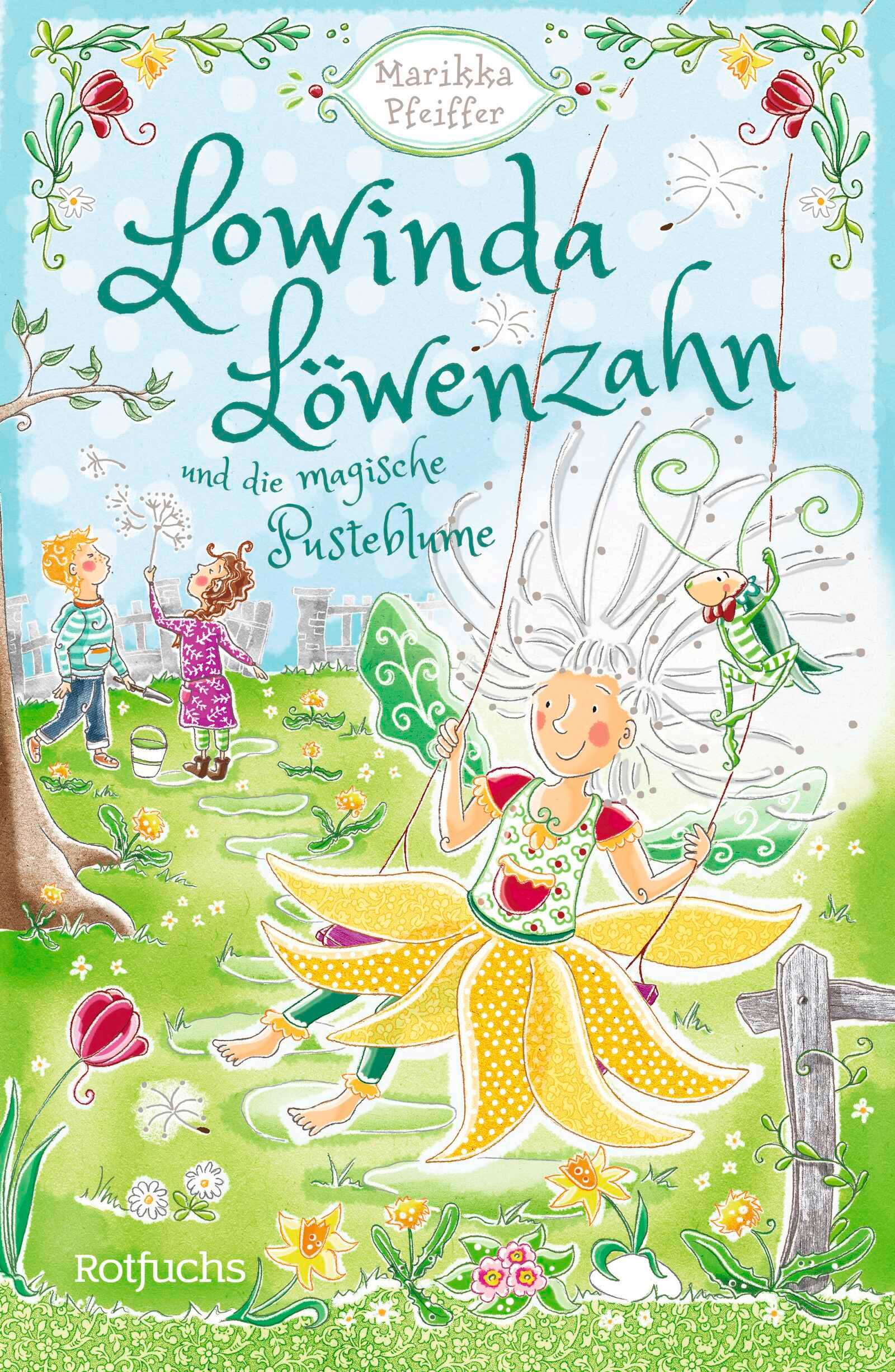 Lowinda Löwenzahn und die magische Pusteblume