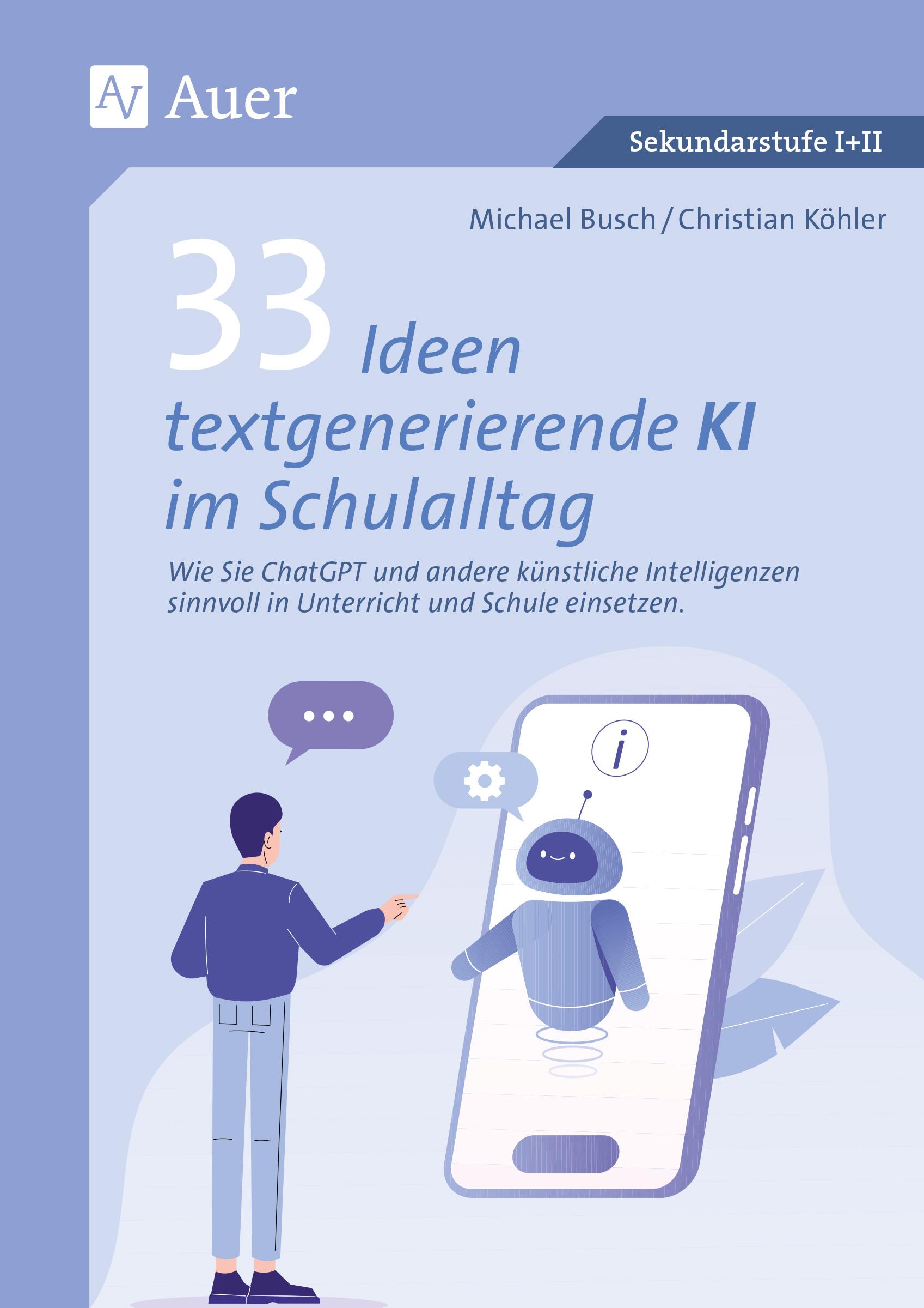 33 Ideen textgenerierende KI im Schulalltag